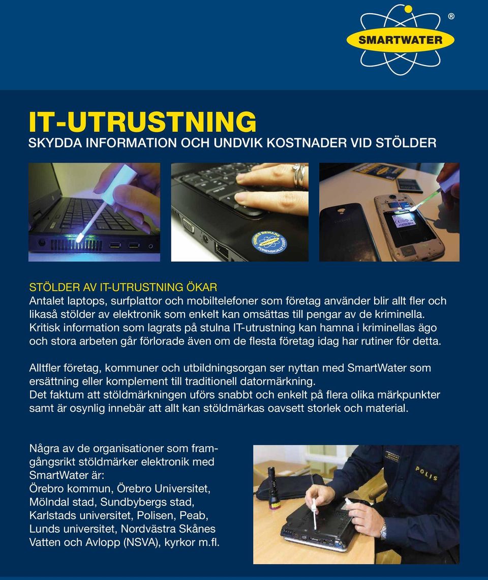 Kritisk information som lagrats på stulna IT-utrustning kan hamna i kriminellas ägo och stora arbeten går förlorade även om de flesta företag idag har rutiner för detta.