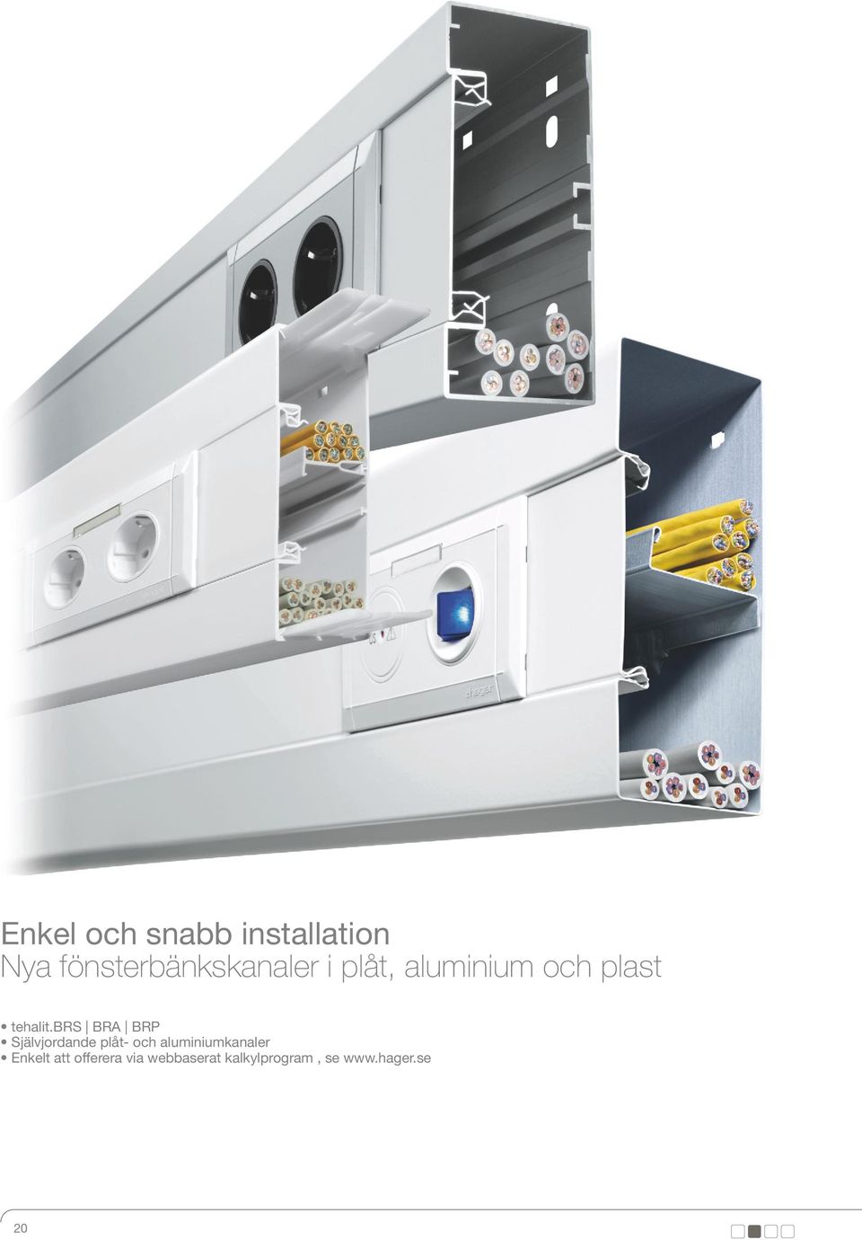 brs BRA BRP Självjordande plåt- och aluminiumkanaler
