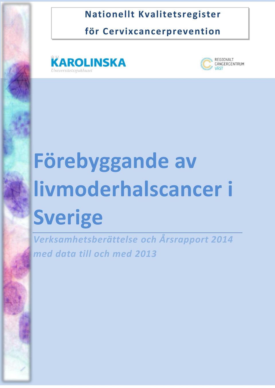 livmoderhalscancer i Sverige