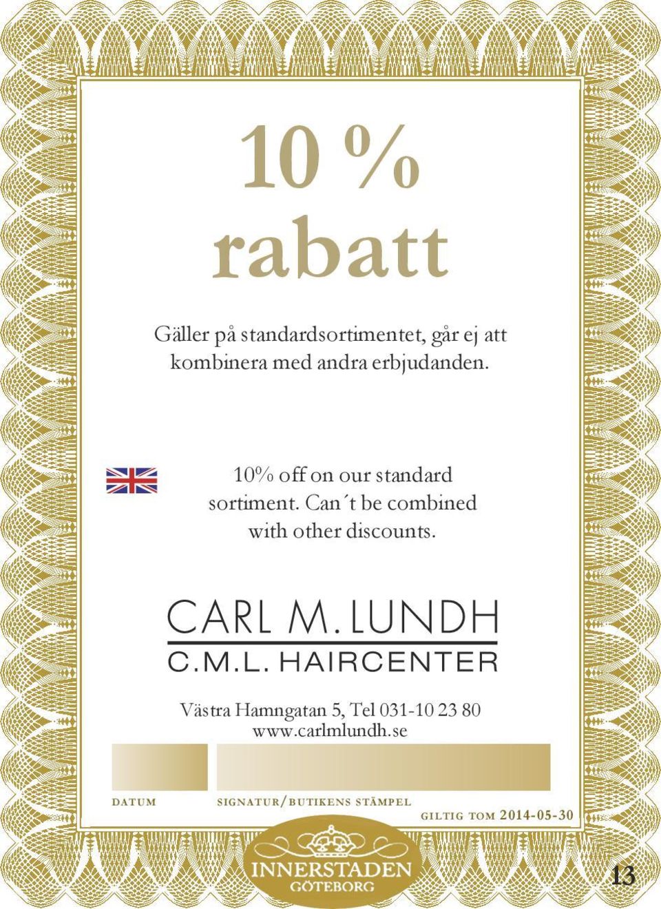 10% off on our standard sortiment.