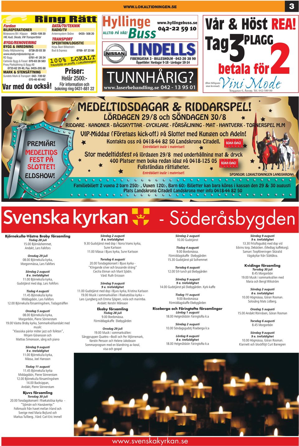 0435-205 68 MARK & STENSÄTTNING Sundets Mark & Transport 042-739 02 070-40 49 442 Var med du också!