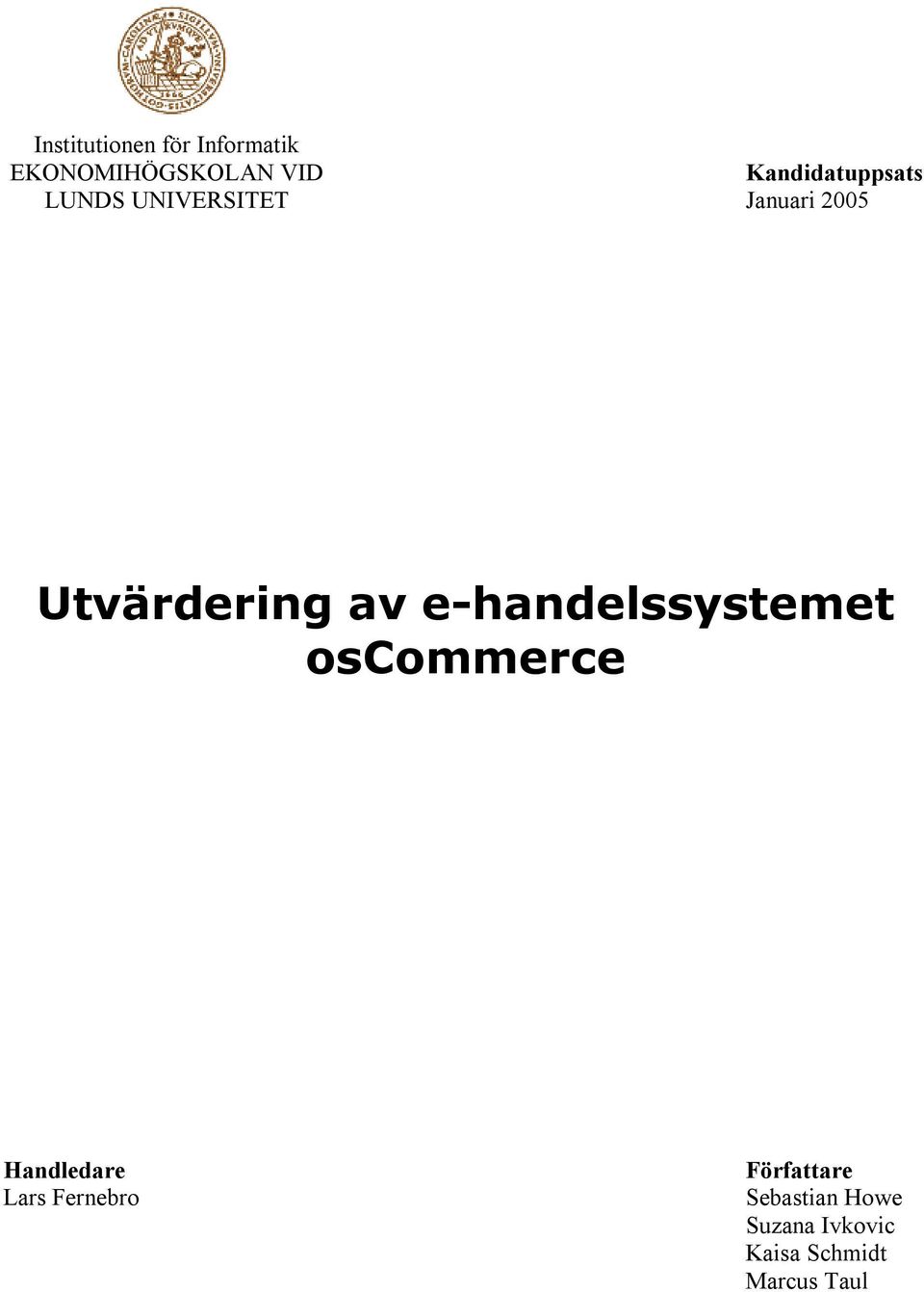 Utvärdering av e-handelssystemet oscommerce Handledare