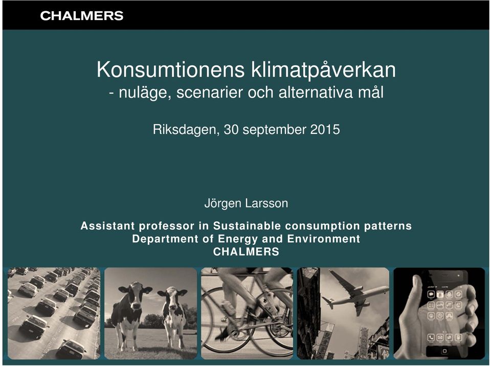 Larsson Assistant professor in Sustainable