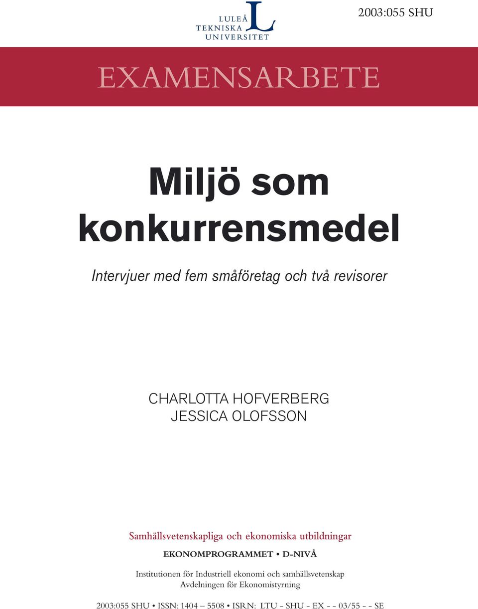 utbildningar EKONOMPROGRAMMET D-NIVÅ Institutionen för Industriell ekonomi och