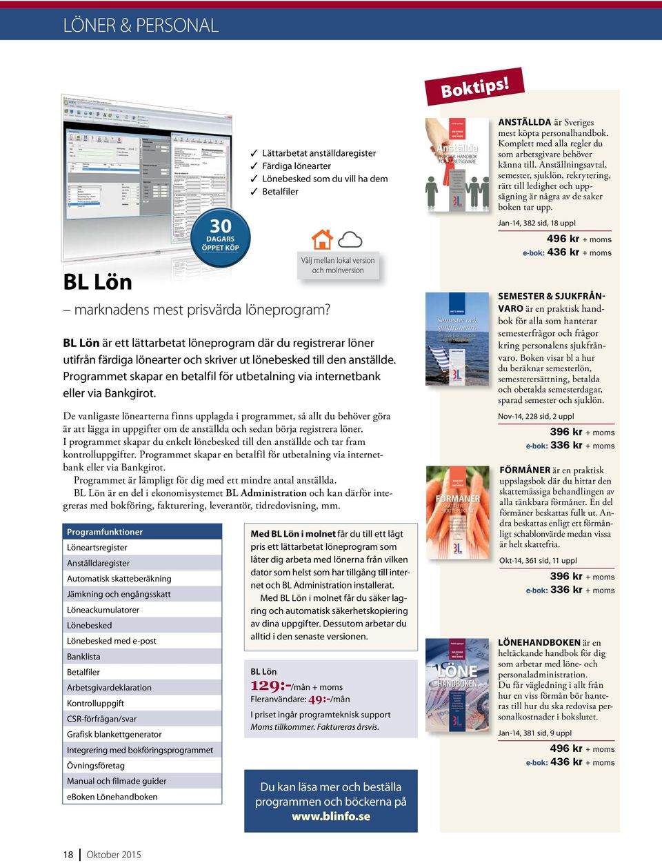 Jan-14, 382 sid, 18 uppl BL Lön marknadens mest prisvärda löneprogram?