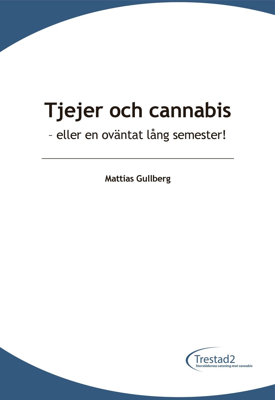 Mattias Gullberg Trestad2
