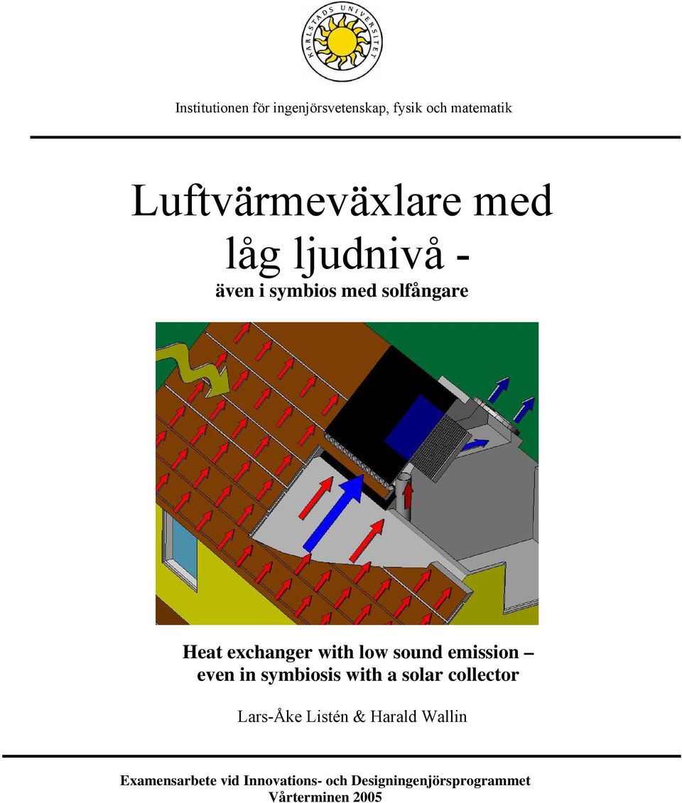 emission even in symbiosis with a solar collector Lars-Åke Listén & Harald