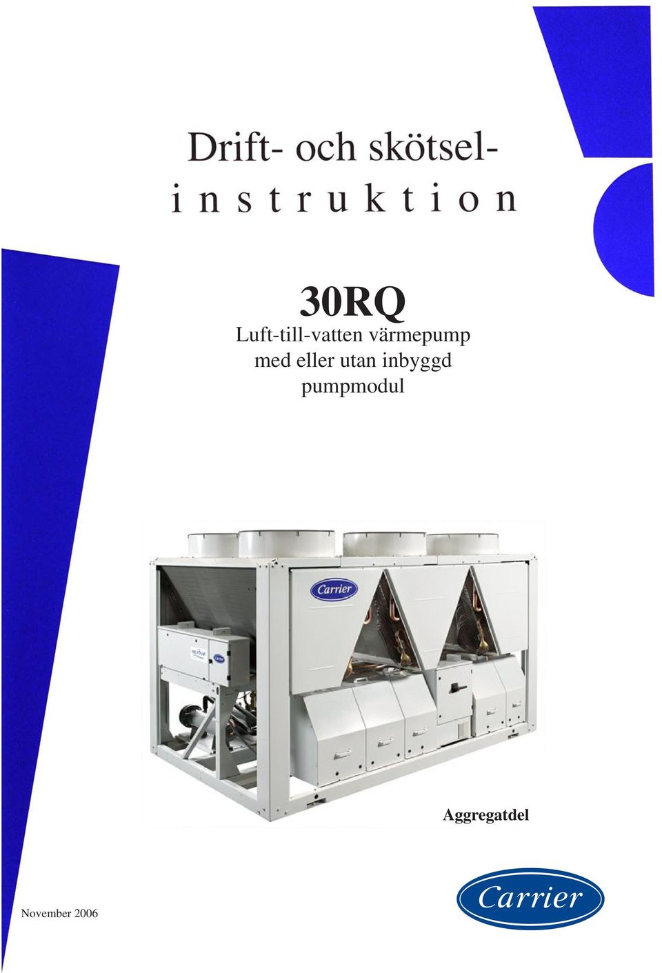 utan inbyggd pumpmodul