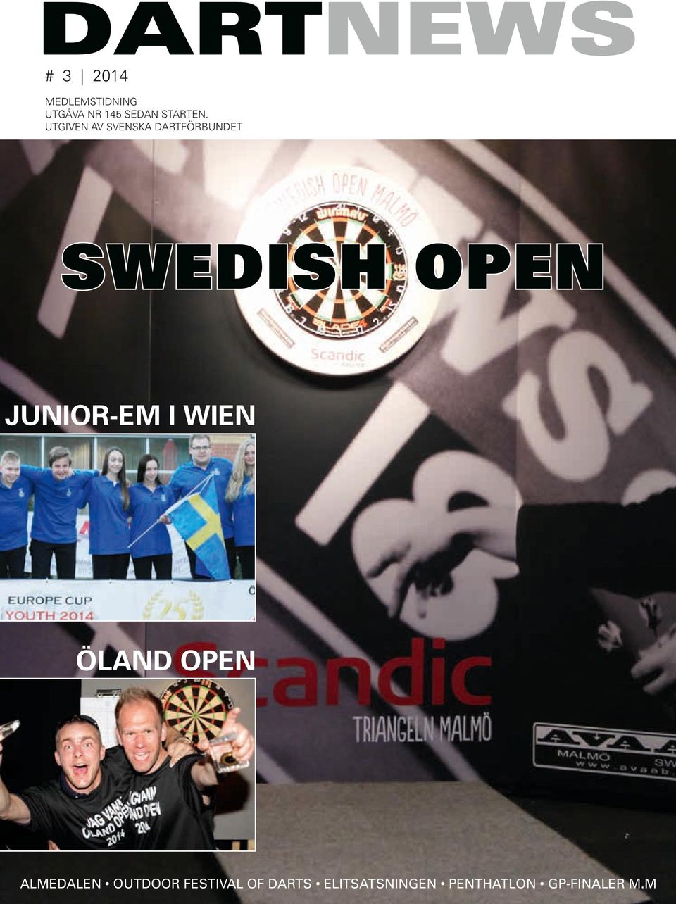 UTGIVEN AV SVENSKA DARTFÖRBUNDET SWEDISH OPEN