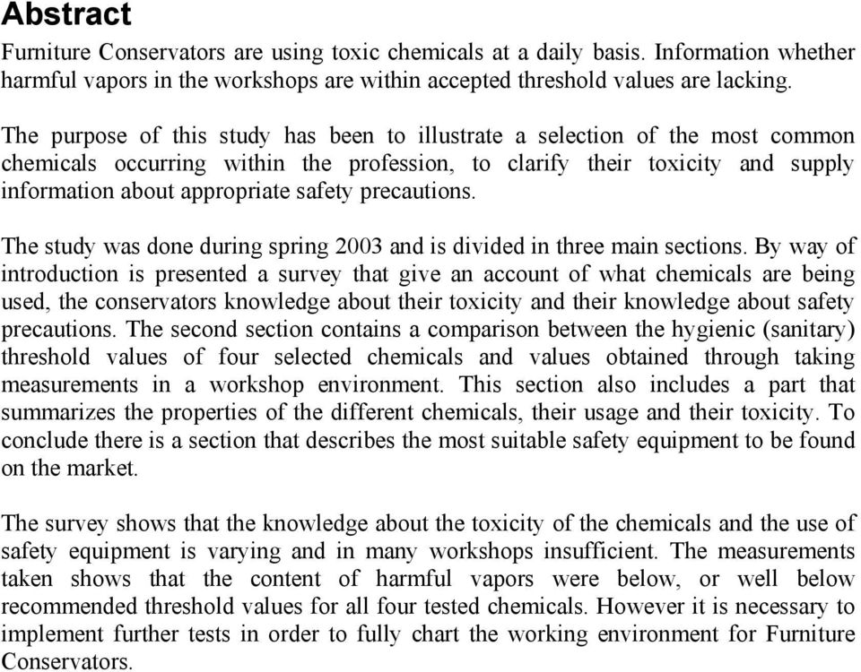 precautions. The study was done during spring 2003 and is divided in three main sections.