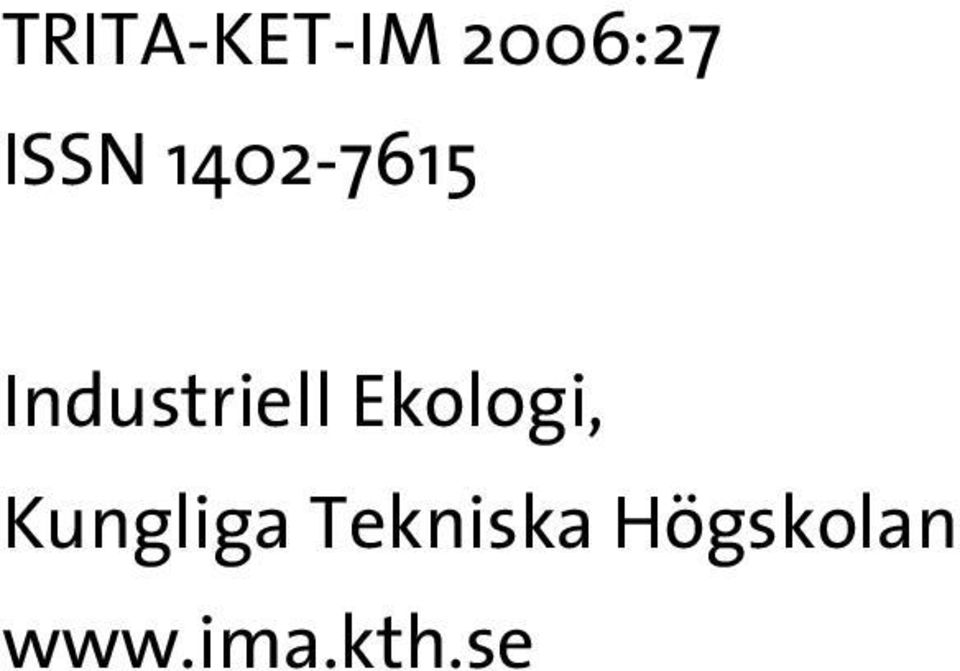 Ekologi, Kungliga
