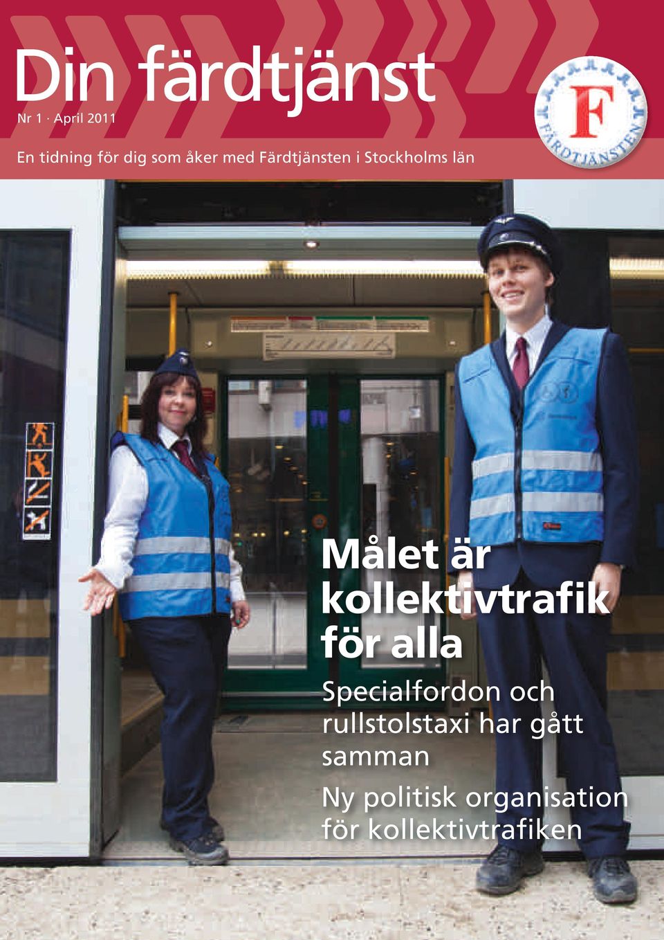 kollektivtrafik för alla Specialfordon och