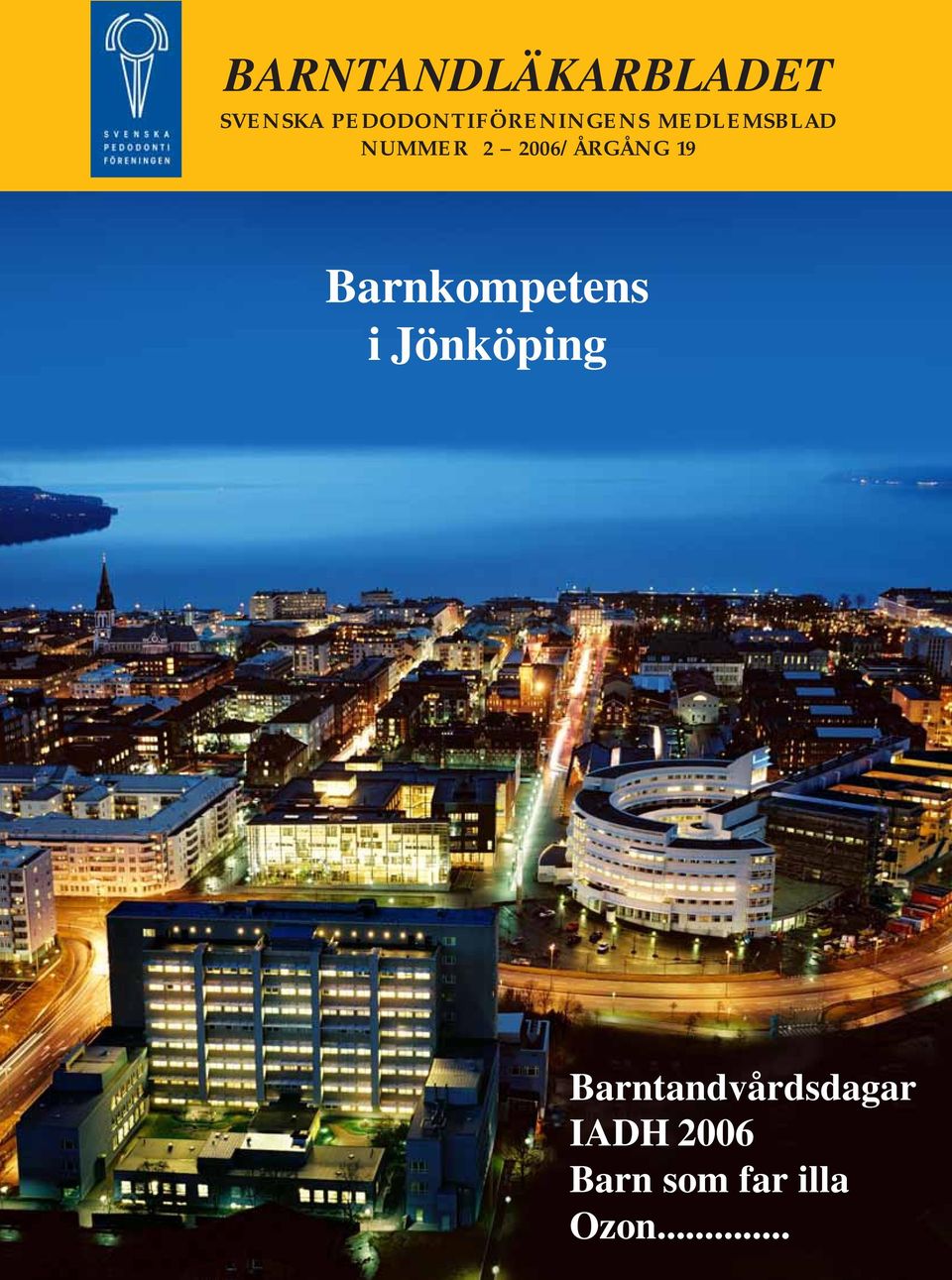 2006/ÅRGÅNG 19 Barnkompetens i Jönköping