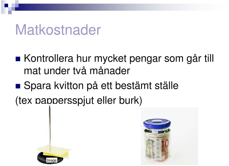 månader Spara kvitton på ett