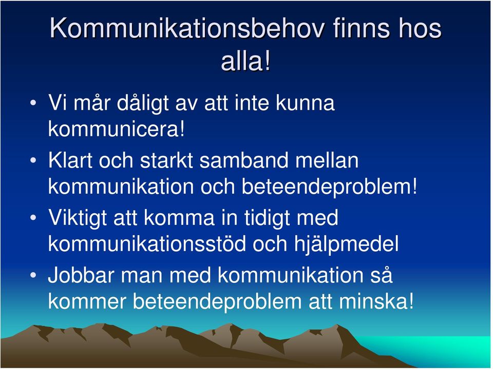 Klart och starkt samband mellan kommunikation och beteendeproblem!