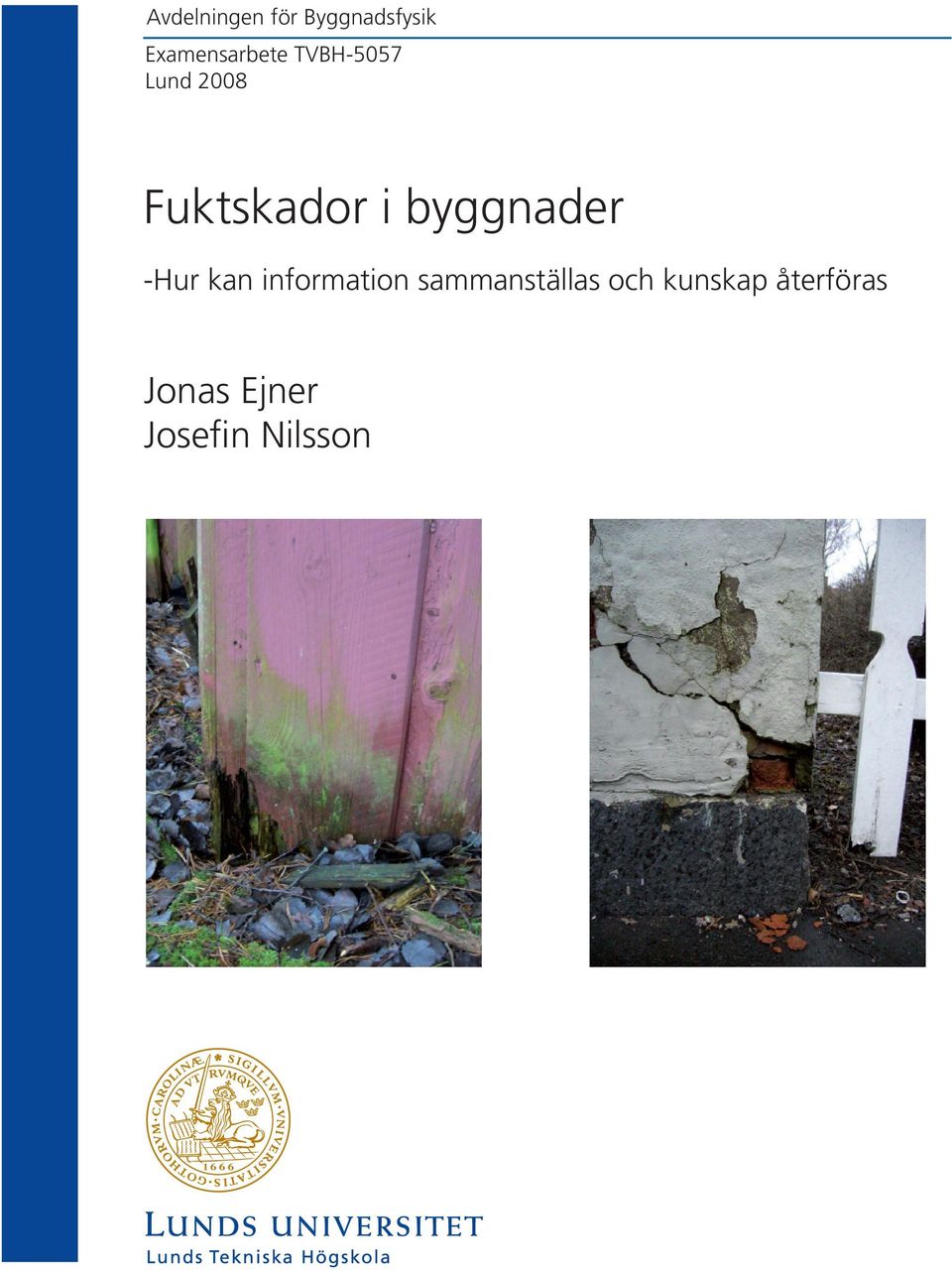 Fuktskador i byggnader -Hur kan