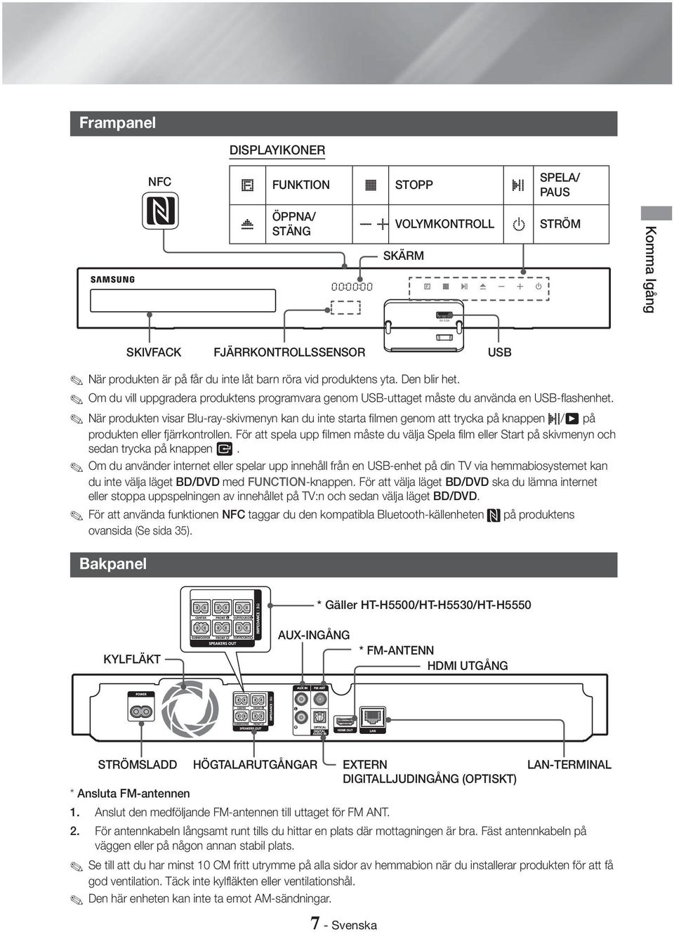 Om du vill uppgradera produktens programvara genom USB-uttaget måste du använda en USB-flashenhet.