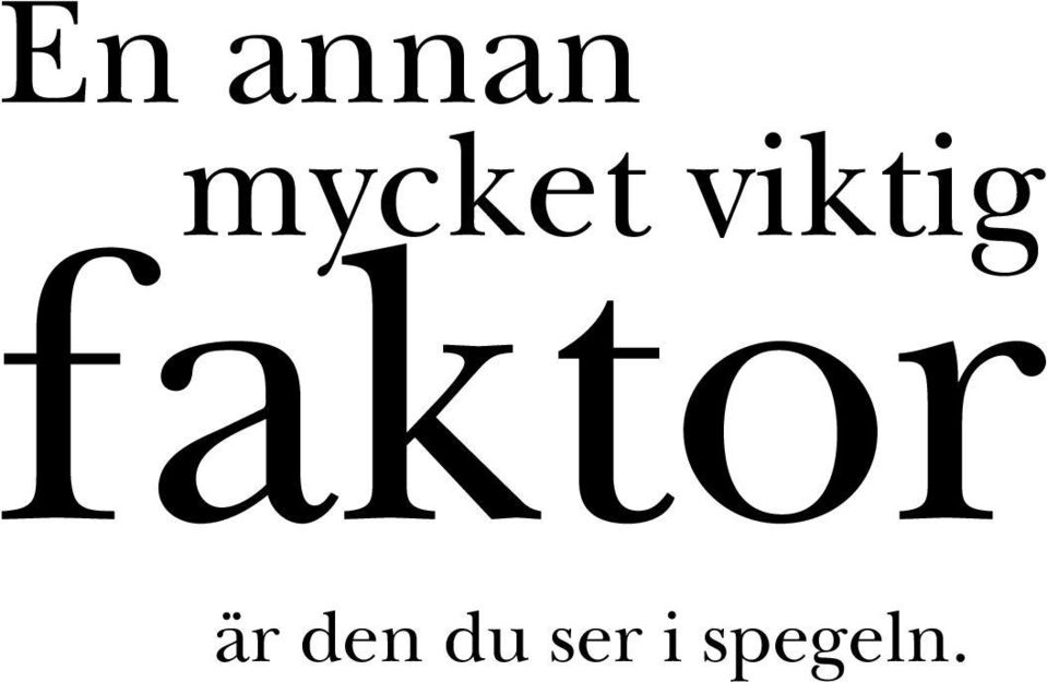 faktor är den