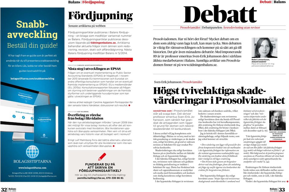 com/snabbavveckling Fördjupning Fördjupning Senaste artiklarna på webben Fördjupningsartiklar publiceras i fördjupning en bilaga som medföljer vartannat nummer av.