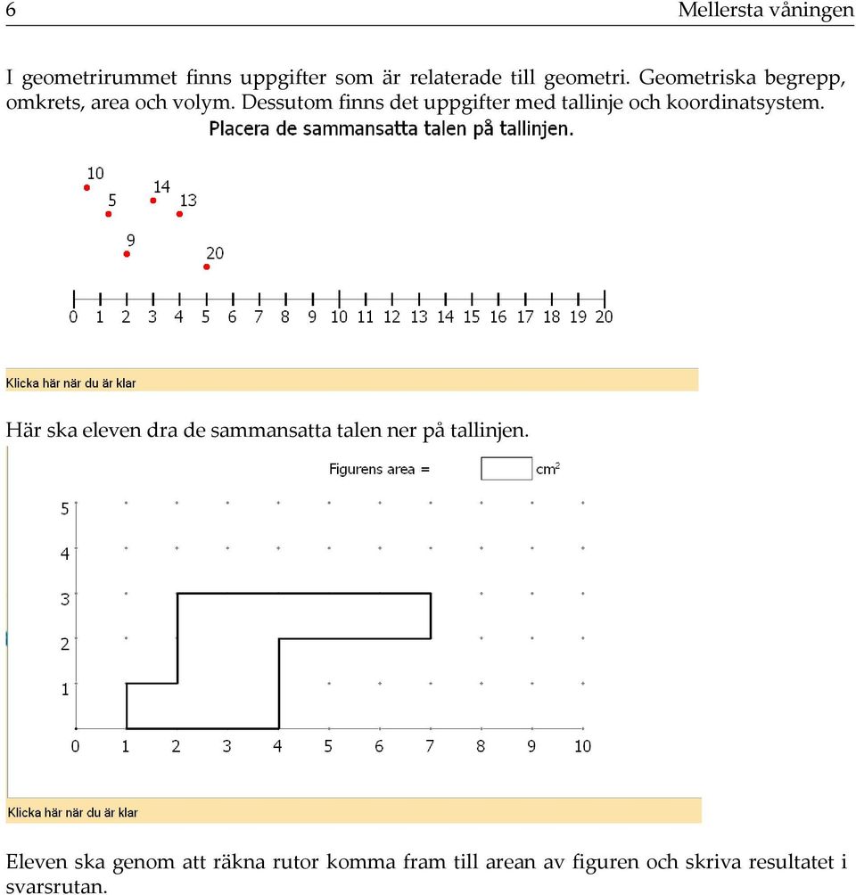 Dessutom finns det uppgifter med tallinje och koordinatsystem.