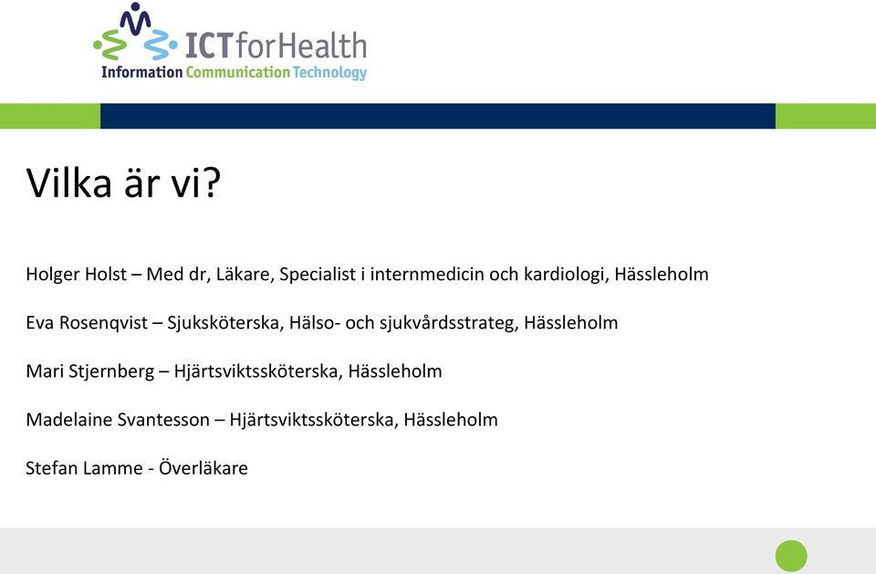 Hässleholm Eva Rosenqvist Sjuksköterska, Hälso- och sjukvårdsstrateg,