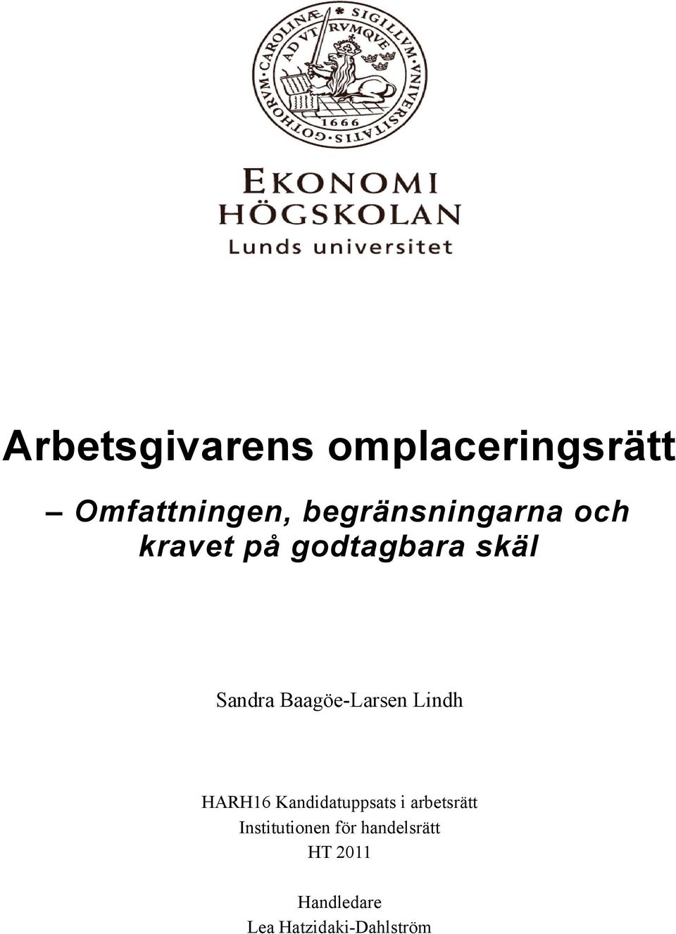Baagöe-Larsen Lindh HARH16 Kandidatuppsats i arbetsrätt
