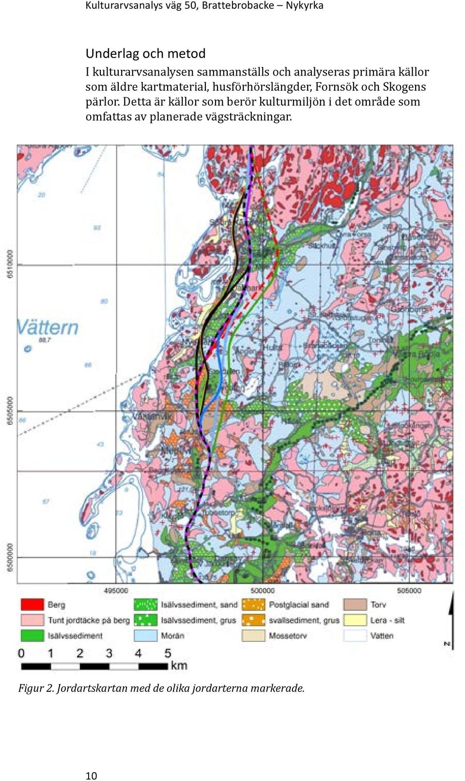 Fornsök och Skogens pärlor.