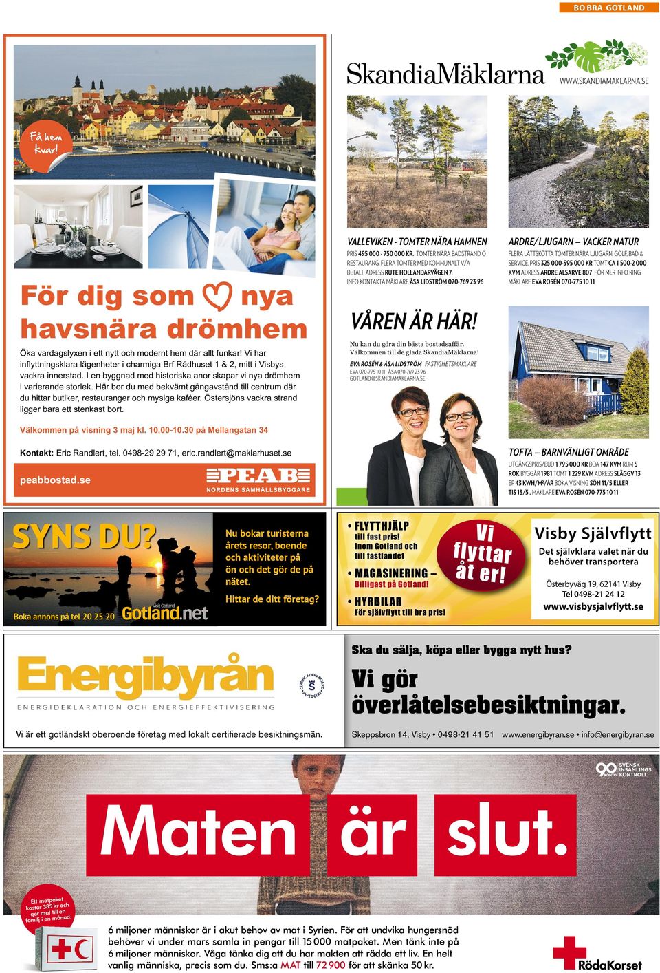 FLYTTHJÄLP till fast pris! Inom Gotland och till fastlandet MAGASINERING Billigast på Gotland! HYRBILAR För självflytt till bra pris! Vi flyttar åt er!
