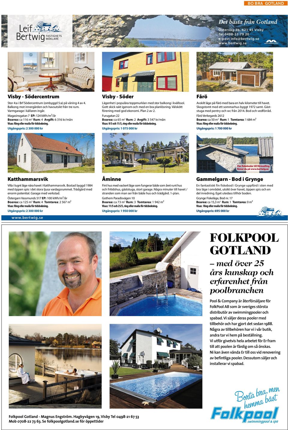Utgångspris: 2 300 000 kr Visby-Söder Lägenhet i populära toppmurklan med stor balkong i kvällssol. Gott skick rakt igenom och med en bra planlösning.välskött förening med god ekonomi. Plan 2 av 2.