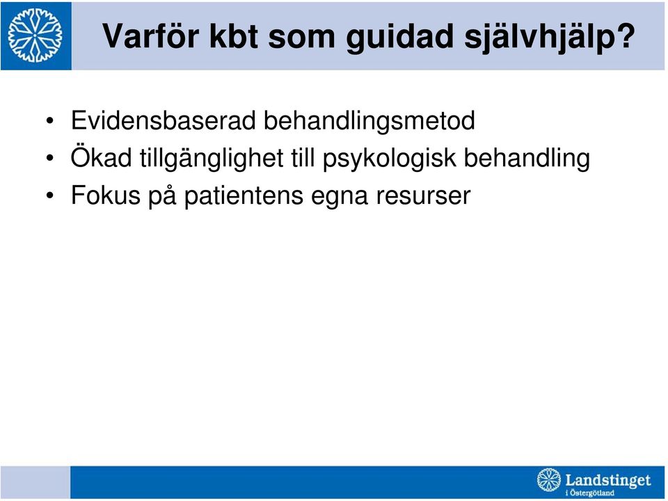 tillgänglighet till psykologisk