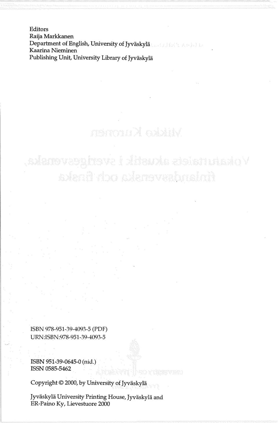 9513906450 ISSN 05855462 Copyright 2000, by University of Jyväskylä