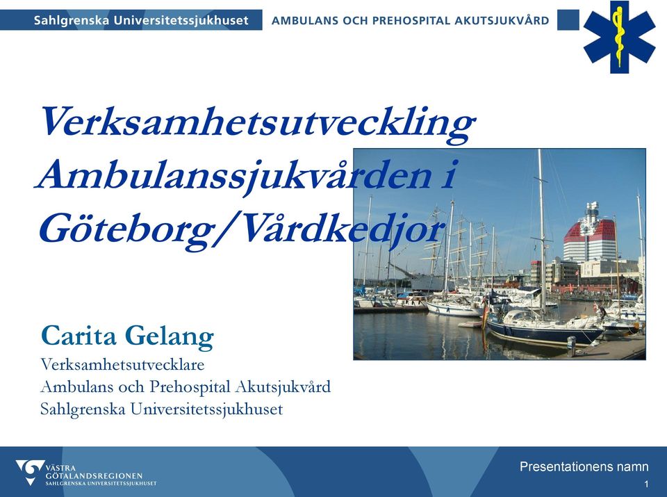 Verksamhetsutvecklare Ambulans och Prehospital