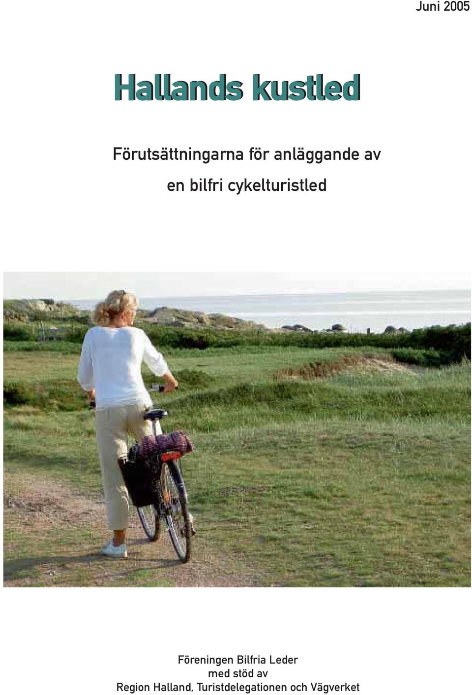 bilfri cykelturistled Föreningen Bilfria