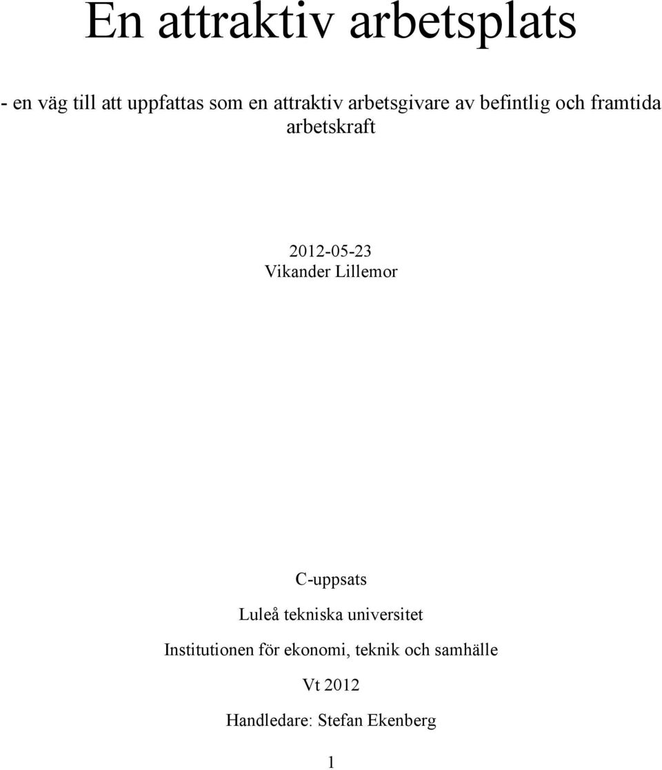 2012-05-23 Vikander Lillemor C-uppsats Luleå tekniska universitet