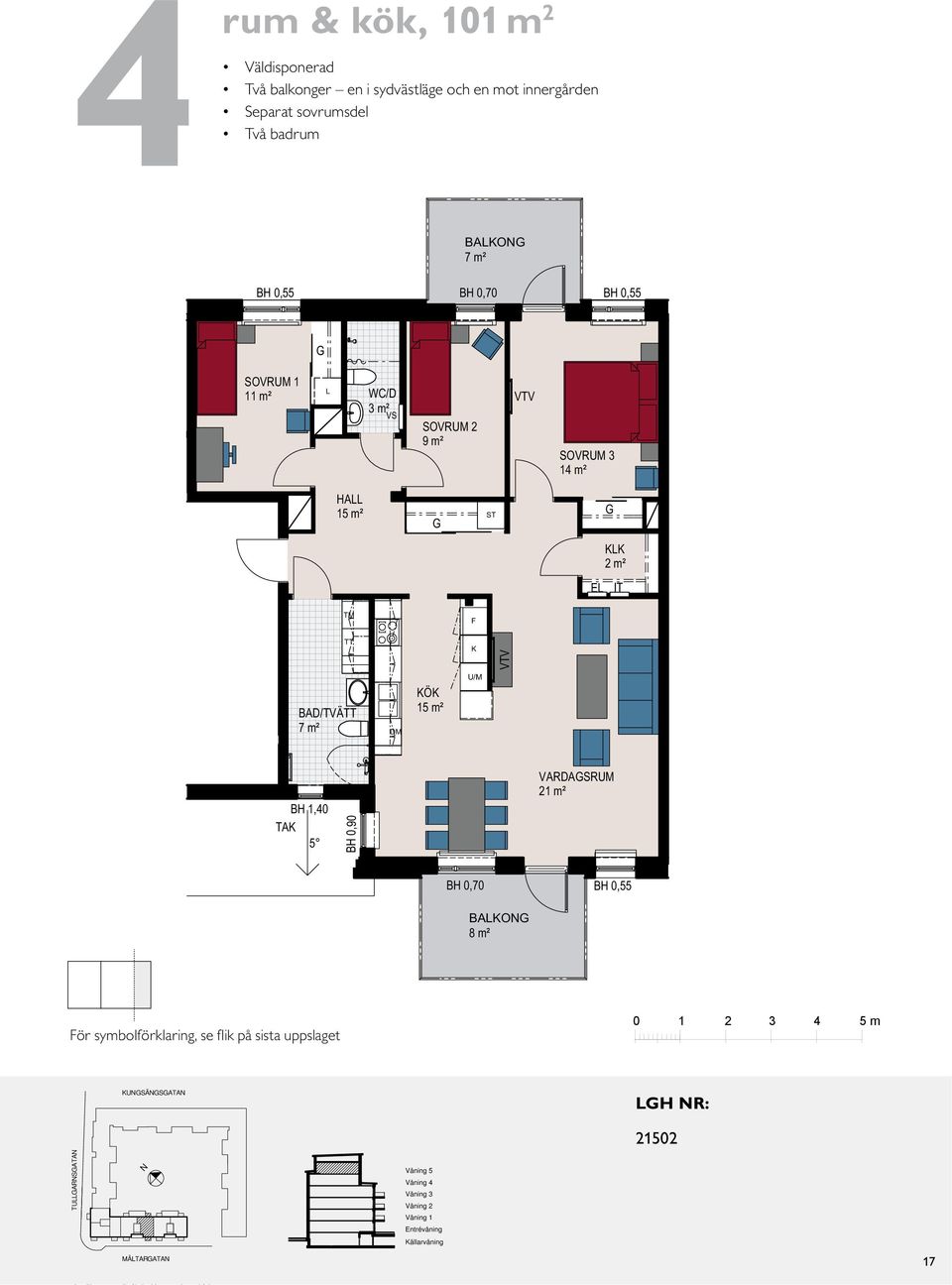 2 m² E IT /TVÄ 7 m² BH 1,40 TA 5 B H 0, 9 0 VARDASRUM 21 m² 8 m² SAA 1:100 ör