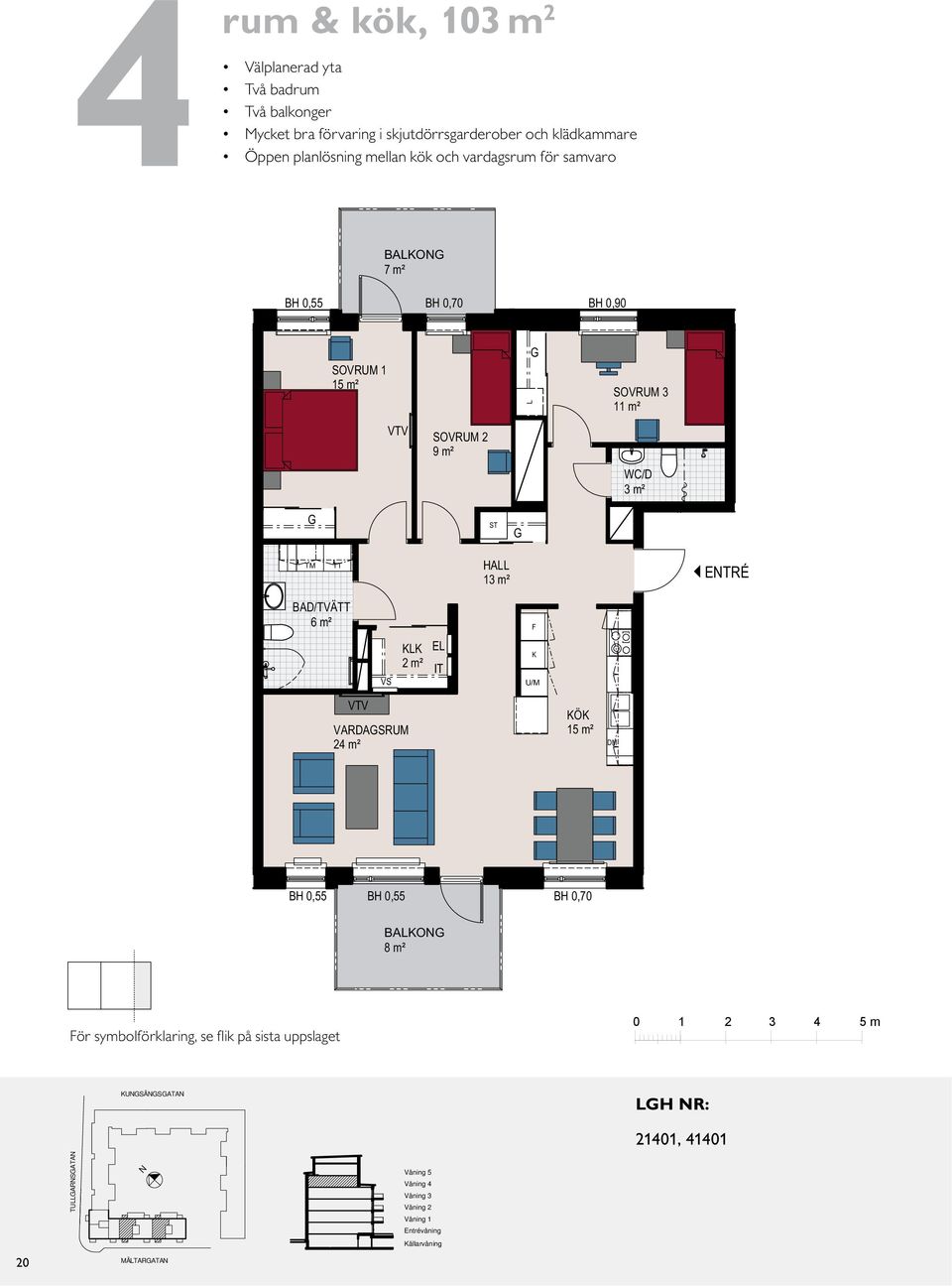 BH 0,90 SOVRUM 3 11 m² 9 m² /D 3 m² 13 m² ETRÉ /TVÄ 6 m² VS 2 m² E IT VARDASRUM 24 m² BH 8 m² SAA