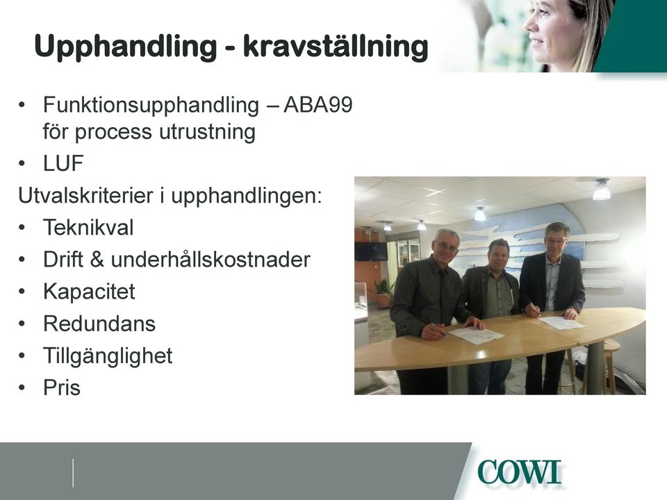 utrustning LUF Utvalskriterier i upphandlingen: