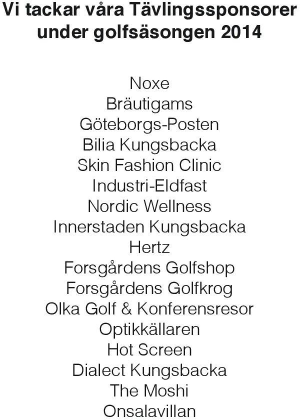 Wellness Innerstaden Kungsbacka Hertz Forsgårdens Golfshop Forsgårdens Golfkrog