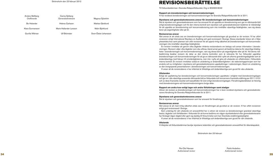 koncernredovisningen för Svenska Ridsportförbundet för år 2011.