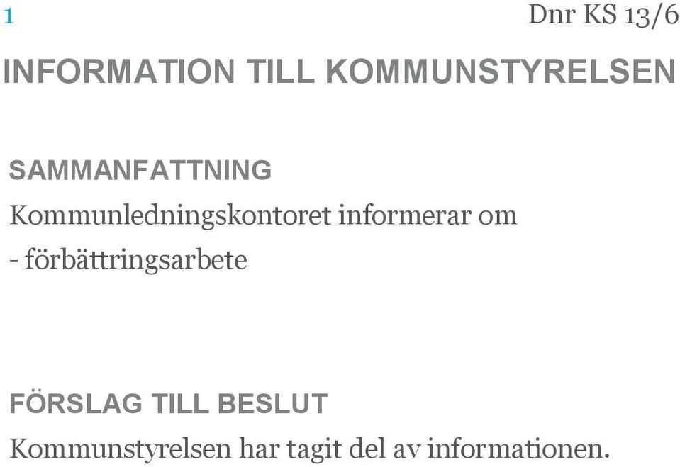 Kommunledningskontoret informerar om