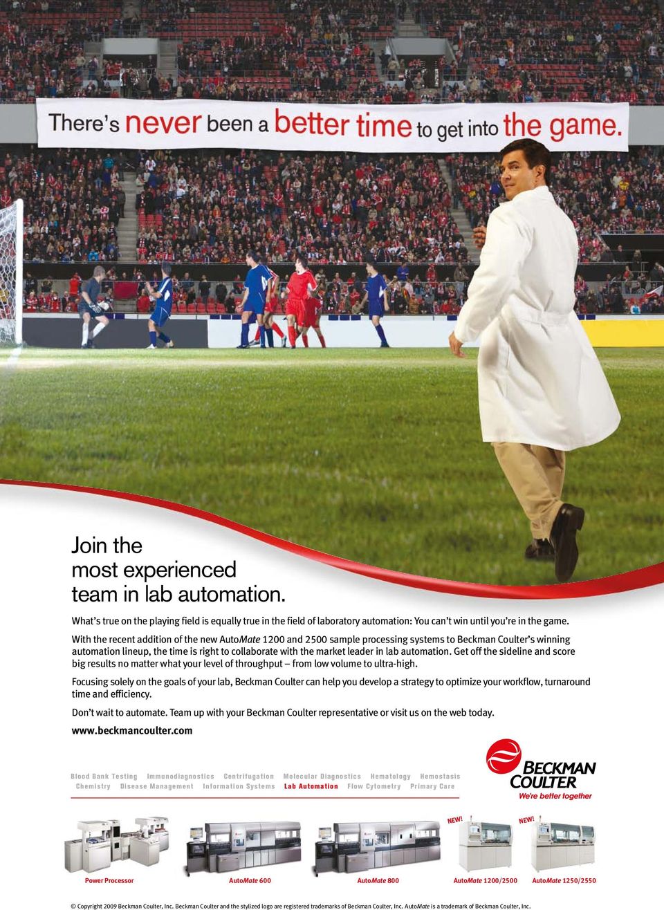 automation. Get off the sideline and score big results no matter what your level of throughput from low volume to ultra-high.