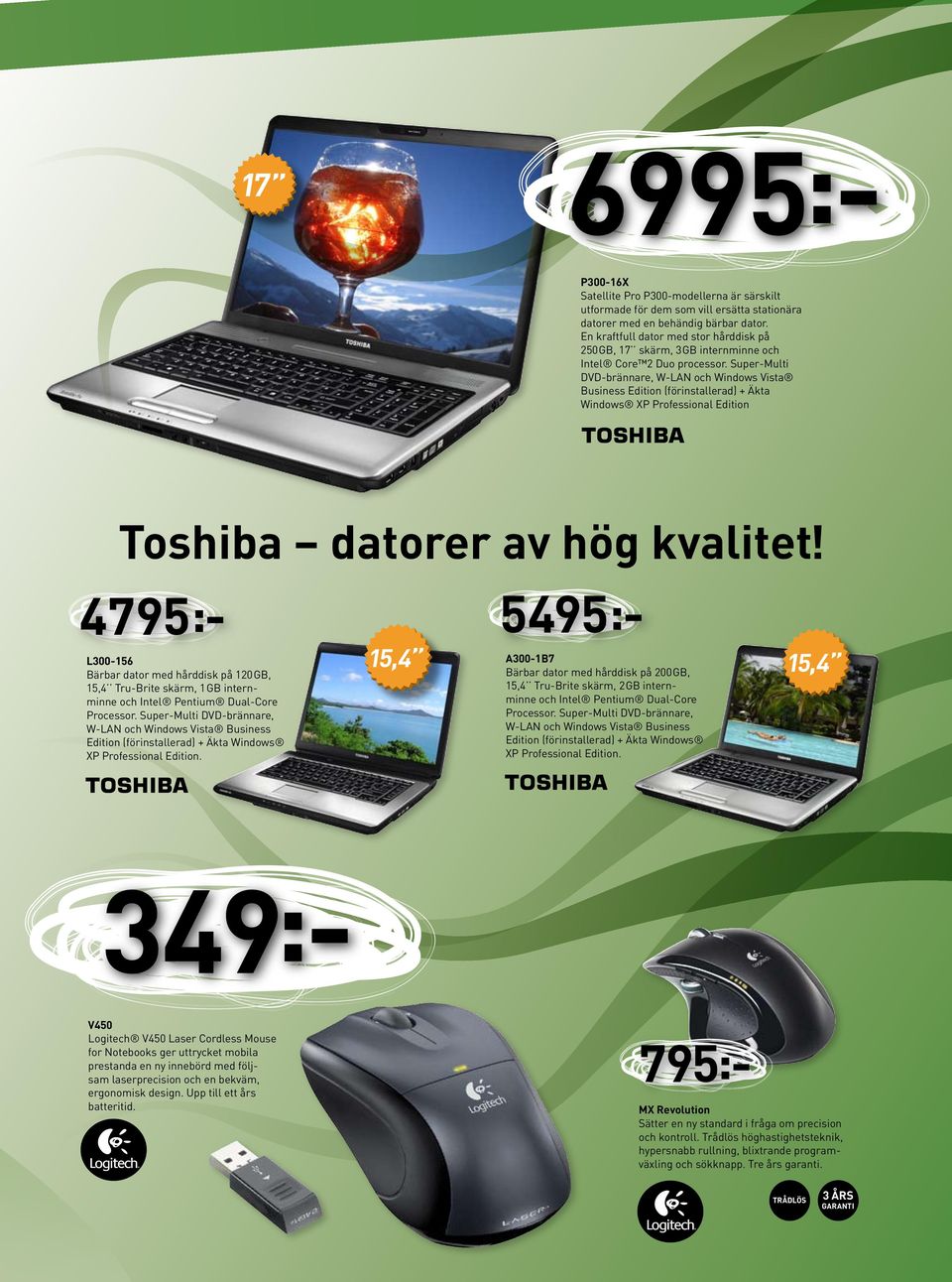 Super-Multi DVD-brännare, W-LAN och Windows Vista Business Edition (förinstallerad) + Äkta Windows XP Professional Edition Toshiba datorer av hög kvalitet!