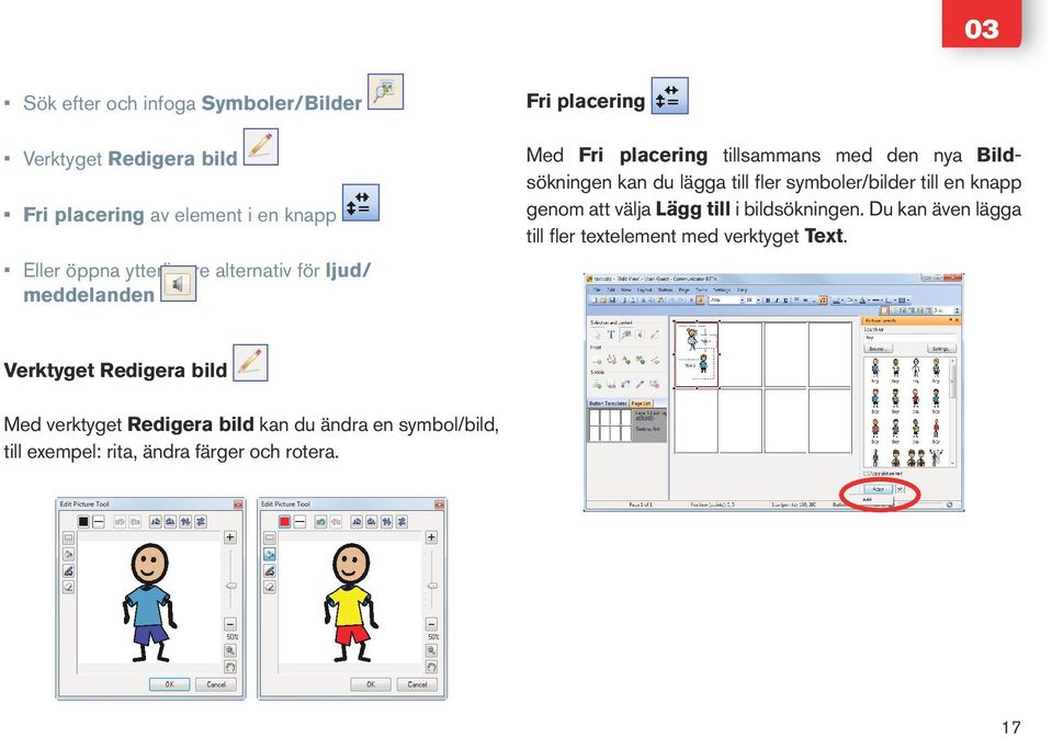 symboler/bilder till en knapp genom att välja Lägg till i bildsökningen.