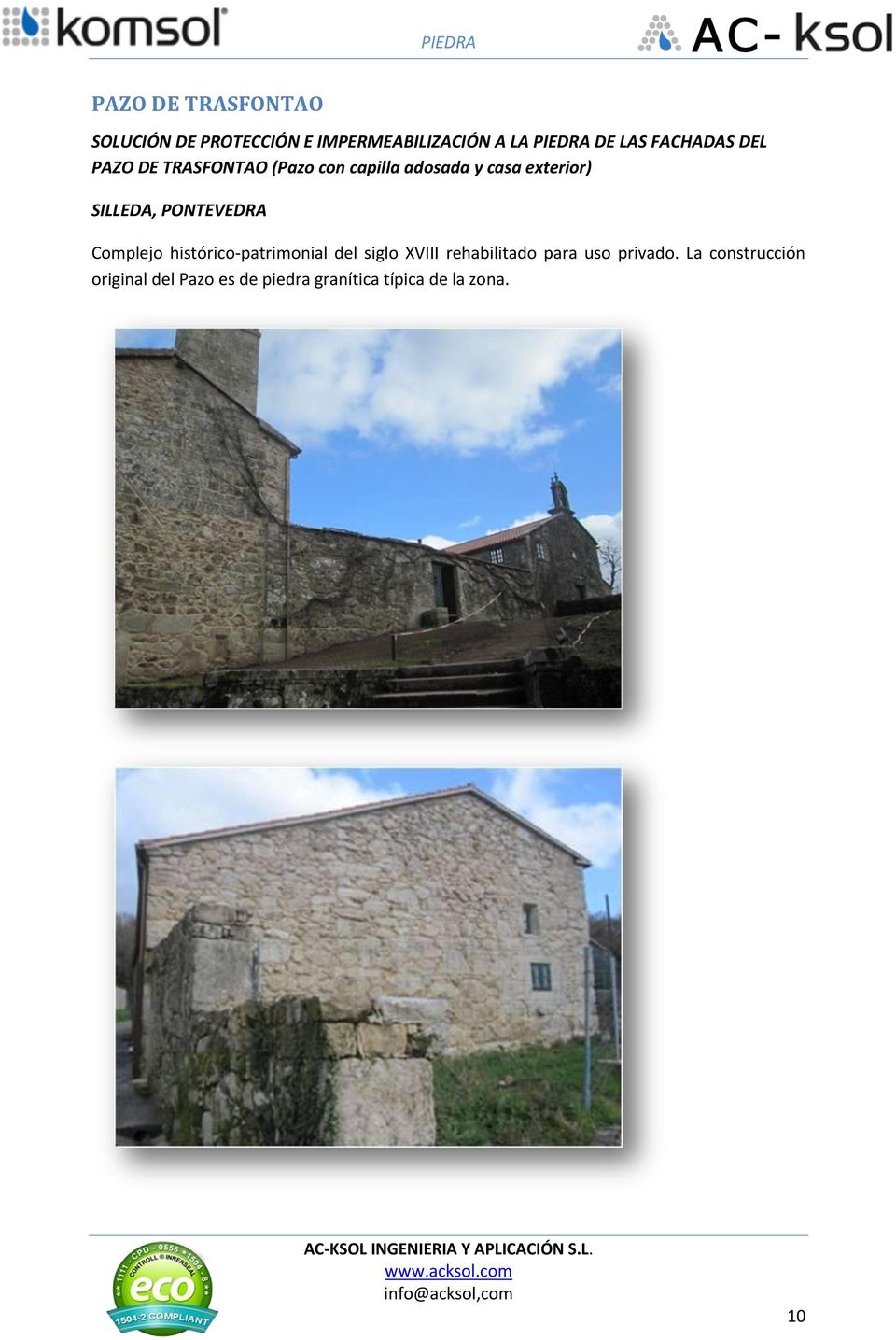 PONTEVEDRA Complejo histórico-patrimonial del siglo XVIII rehabilitado para uso