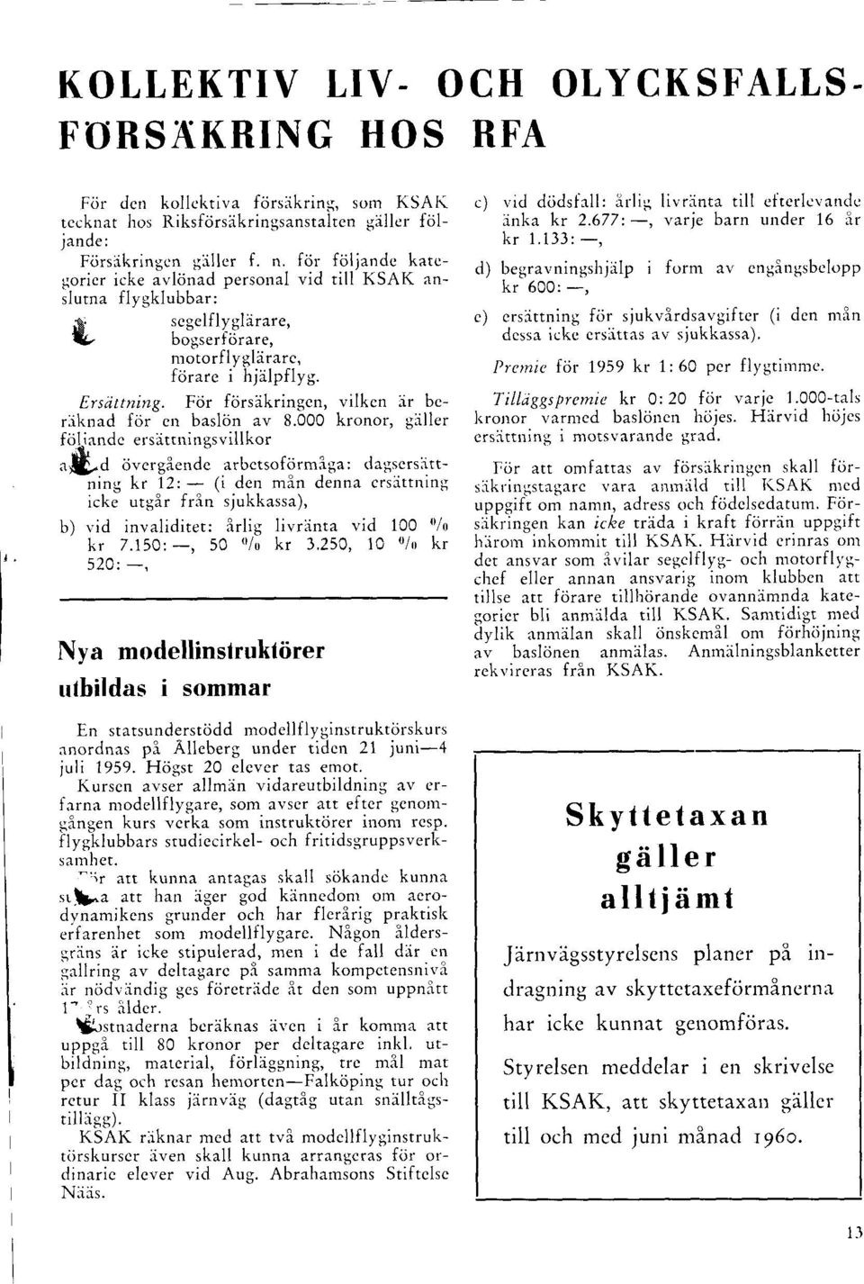 000 kronor, giiller ftil i:rndc ersitrrrinc.r'illkor..t.,r$-d urcrg;icndc tl.ri.crslirtning kr l2: - (i den mln denn.r crs.ittning.,rrbcts<-rfcirmiga: ickc utgir f1.