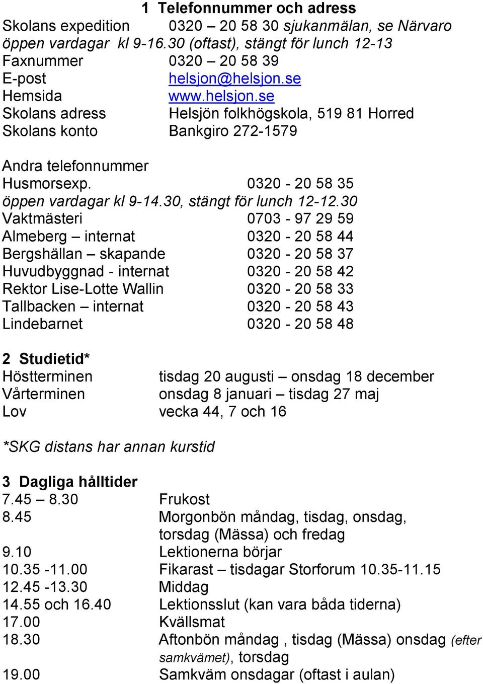 30, stängt för lunch 12-12.