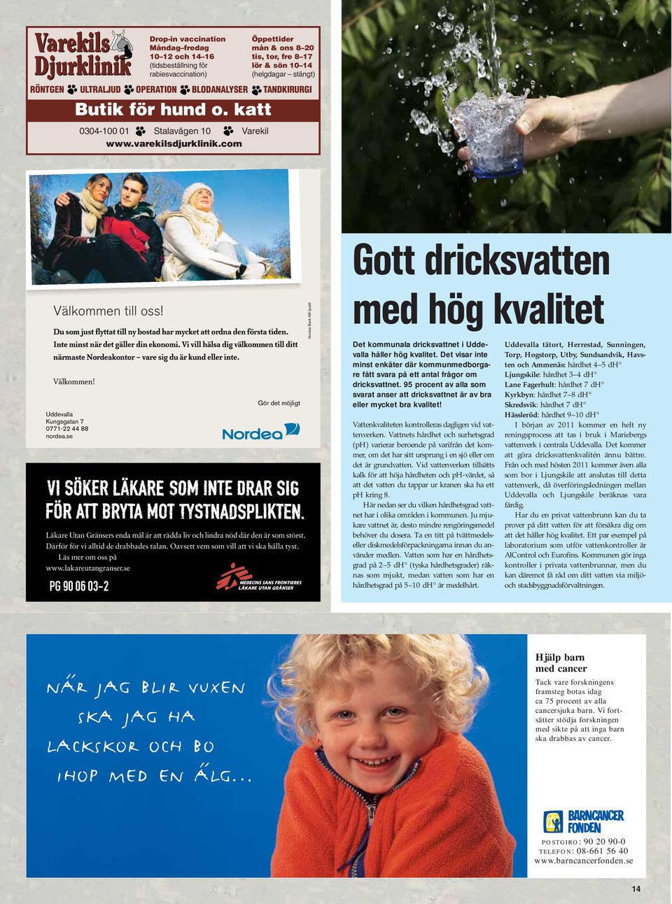 se Gör det möjligt Läkare Utan Gränsers enda mål är att rädda liv och lindra nöd där den är som störst. Därför för vi alltid de drabbades talan. Oavsett vem som vill att vi ska hålla tyst.