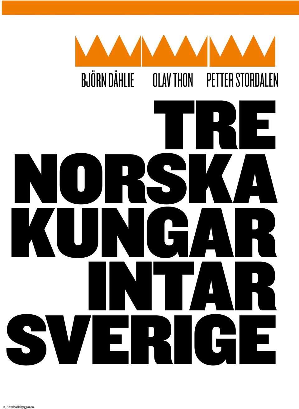 NORSKA KUNGAR INTAR