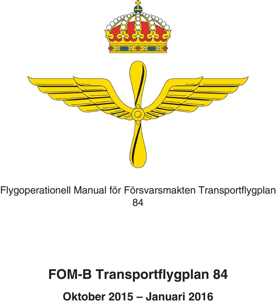 Transportflygplan 84 FOM-B