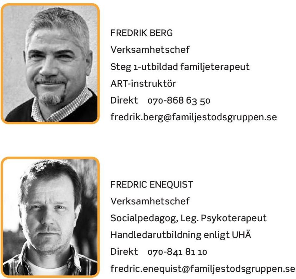 se FREDRIC ENEQUIST Verksamhetschef Socialpedagog, Leg.